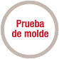 Prueba de molde